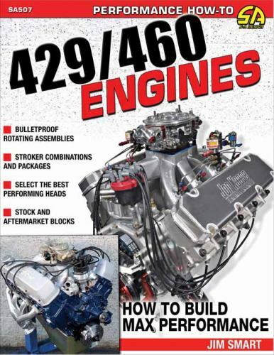 Ford 429/460 Engines : How to Build Max-performance, Paperback by Smart, Jim,…