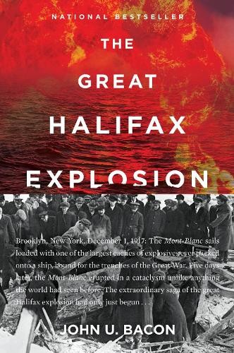 John U. Bacon The Great Halifax Explosion (Paperback)