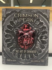 Crimson Peak: The Art of Darkness by Mark Salisbury w Inserts Guillermo Del Toro