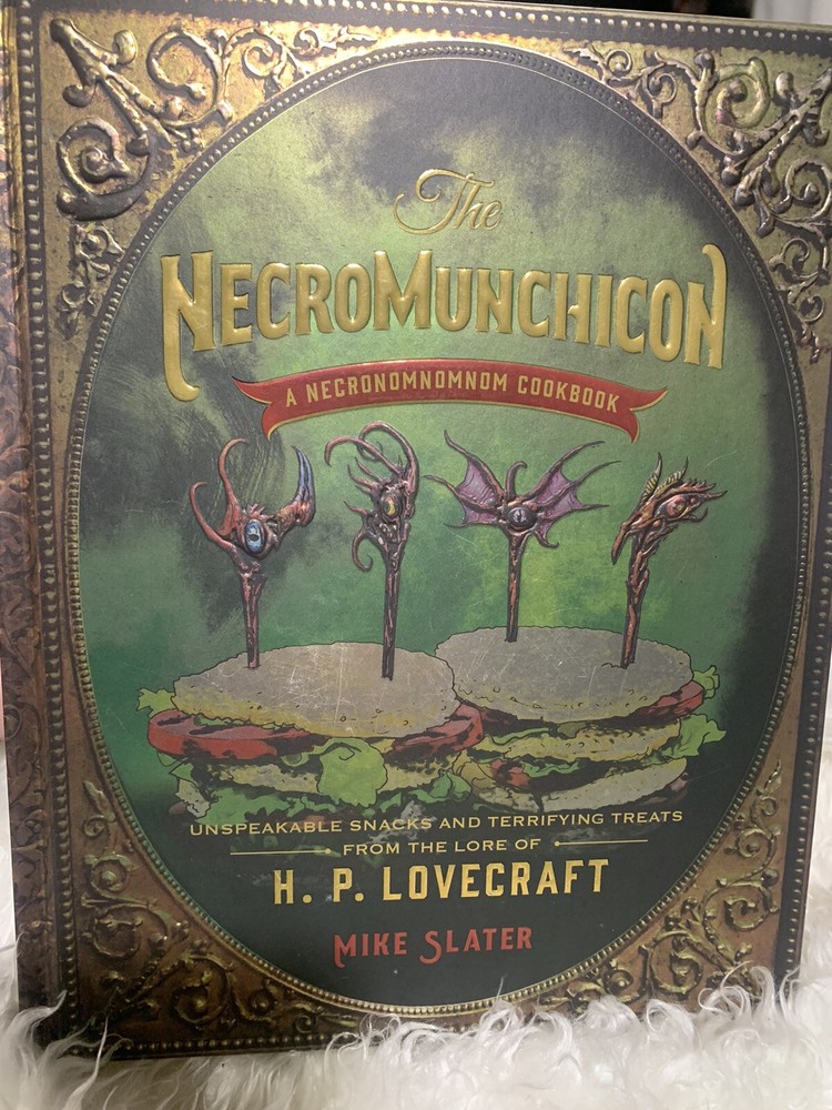 The Necromunchicon : Unspeakable Snacks and Terrifying Treats from the Lore…