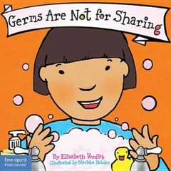 Germs Are Not for Sharing (Board Book) (Best Behavior Series) – VERY GOOD