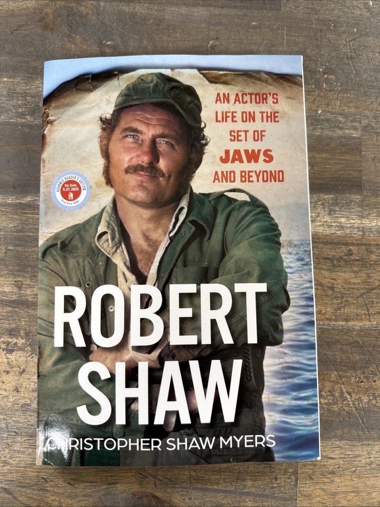 Robert Shaw An Actors Life On The Set Of Jaws Paperback Advanced Reader Edition