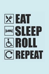 Eat Sleep Roll Repeat: 100-page, 6 x 9 in (15.2 x 22.9 cm) by Ramped Up Notebook