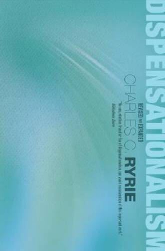 Dispensationalism – Paperback By Ryrie, Charles C. – GOOD