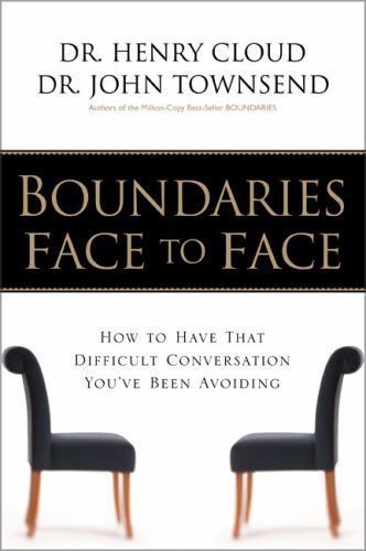 Boundaries Face to Face: How to Have That- Henry Cloud, 9780310221524, hardcover
