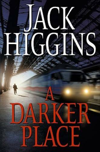 A Darker Place – Hardcover By Higgins, Jack – GOOD