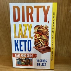 DIRTY, LAZY, KETO Fast Food Guide: 10 Carbs or Less