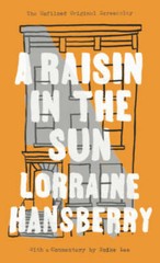 A Raisin in the Sun: The Unfilmed Original Screenplay – GOOD