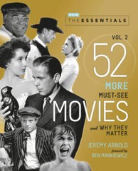 The Essentials Vol 2: 52 More Must-See Movies and Why They Matter (Turne – GOOD