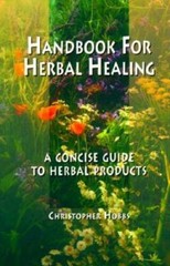Handbook for Herbal Healing: A Concise Guide to Herbal Products (Cas – VERY GOOD