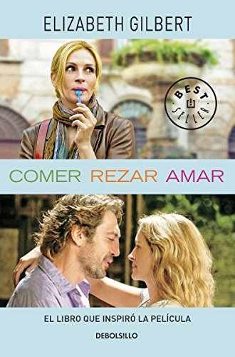 Comer, rezar, amar – Paperback, by GILBERT ELIZABETH – Very Good