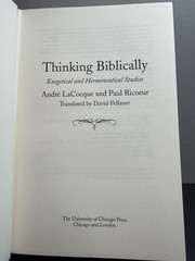 Thinking Biblically Exegetical and Hermeneutical Studies LaCocque Ricoeur 1998
