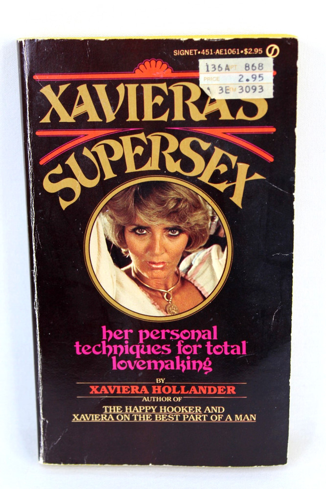 Xaviera’s Supersex by Xaviera Hollander Personal Techniques Total Lovemaking Pb