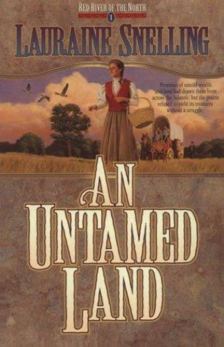 An Untamed Land by Snelling, Lauraine