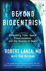 Beyond Biocentrism: Rethinking Time, Space, Consciousness, and the I – VERY GOOD