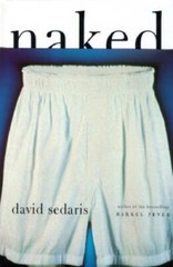 Naked – Hardcover By David Sedaris – VERY GOOD