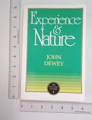 Experience and Nature by John Dewey, 2nd Ed. 1994. TPB. Very Good Cond.