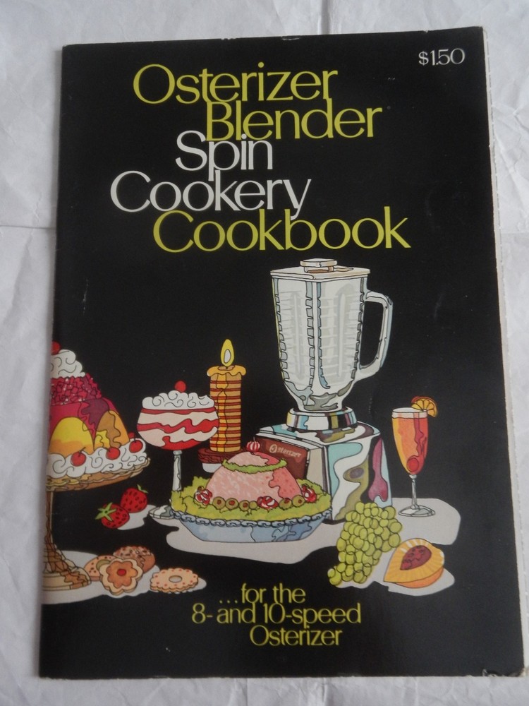OSTERIZER Blender Spin Cookery Cookbook-31 Pages Oster Corp-Milwaukee WI 1971