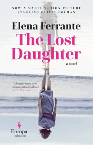 The Lost Daughter: A Novel – Paperback By Ferrante, Elena – VERY GOOD