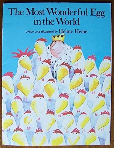 The most wonderful egg in the world – Paperback By Heine, Helme – GOOD