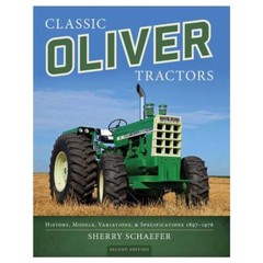 Sherry Schaefer Classic Oliver Tractors 160 Page Paperback Book 9781937747992