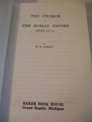 The Church in the Roman Empire before A.D. 170 by W.M. Ramsay. Baker Book House