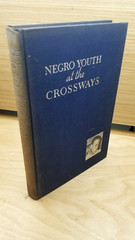 Negro Youth at the Crossways: Their Personality Development Edward Frazier