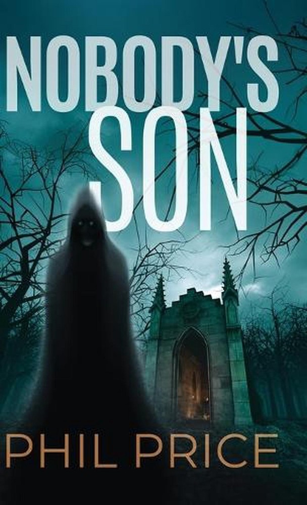 Nobody’s Son by Phil Price Hardcover Book