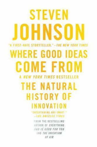 Where Good Ideas Come From: The Natural H- paperback, 1594485380, Steven Johnson
