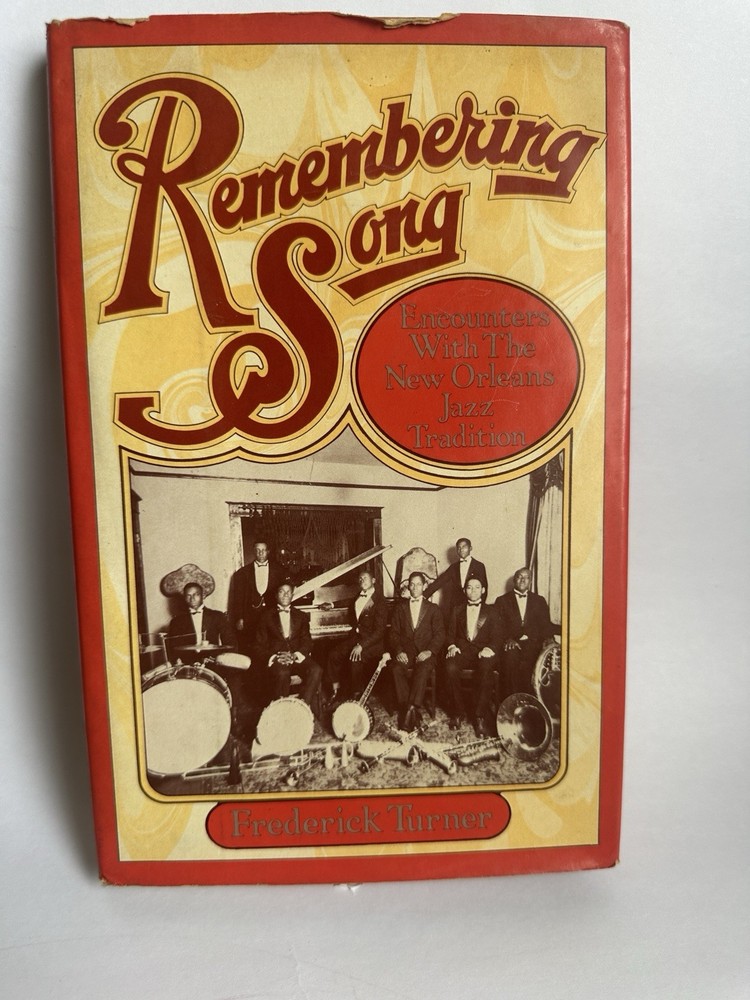Remembering Song Frederick Turner Viking Press 1982 Hardcover New Orleans Jazz
