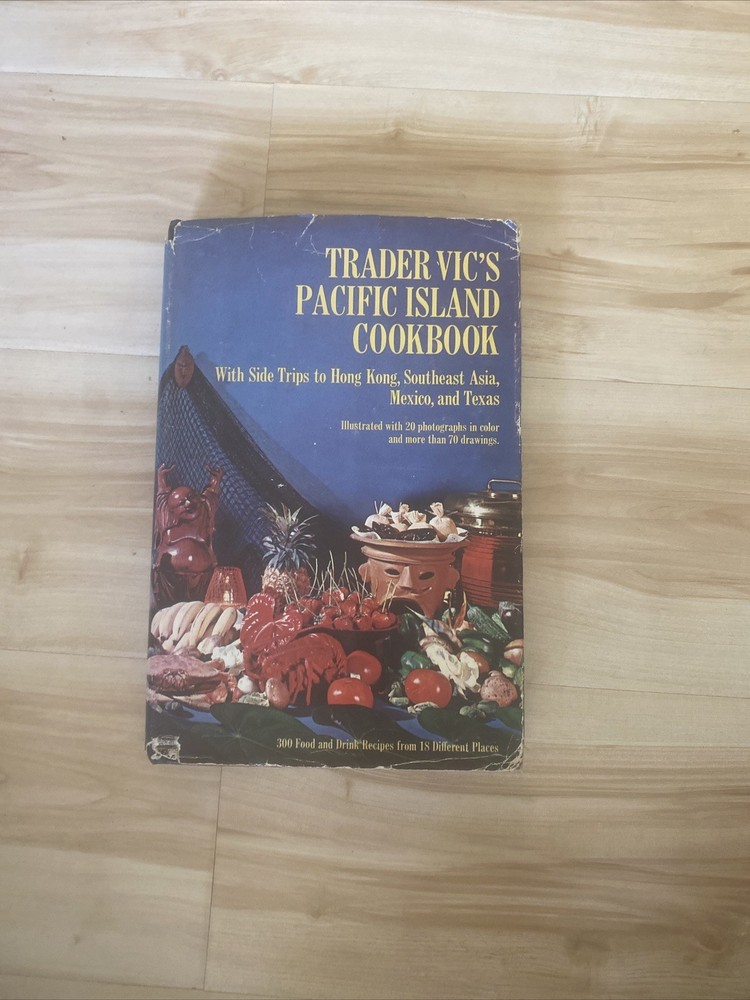 Trader Vic’s Pacific Island Cookbook : With Side Trips to Hong Kong,…