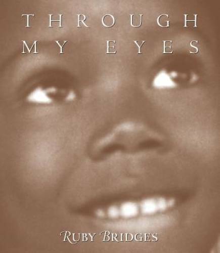 Through My Eyes – Hardcover By Ruby Bridges – GOOD