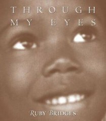 Through My Eyes – Hardcover By Ruby Bridges – GOOD