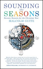 Sounding the Seasons enlarged edition: Seventy , Guite, Guite,..