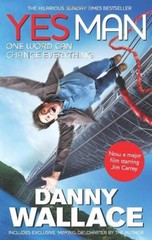Yes Man By Danny Wallace. 9780091927905