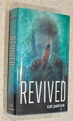 Cat PATRICK — Revived (YA Mystery) — 2012 SIGNED 1st Edition Hardcover