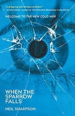 When the Sparrow Falls – Paperback By Neil Sharpson – GOOD
