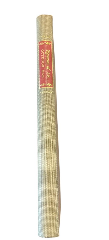 Reveries Of An Outdoor Man (1946 HC Book) Signed Limited First Ed. #332/350