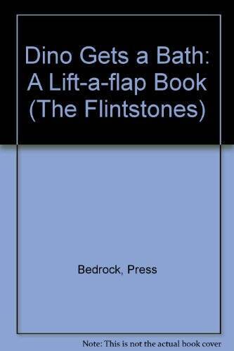 Dino Gets a Batha Lift-A-Flap Book (The Flintstones) – Hardcover – VERY GOOD