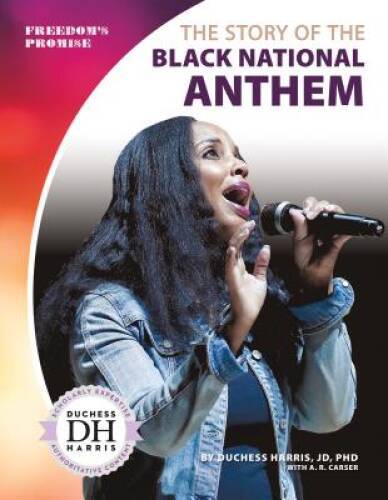 The Story of the Black National Anthem (Freedoms Promise) – VERY GOOD