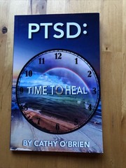 PTSD: Time To Heal by Cathy O’Brien (Paperback)