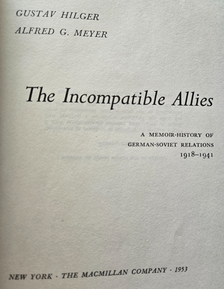Incompatible Allies: German-Soviet Relations 1918-1941 by Hilger & Meyer, 1st/HC
