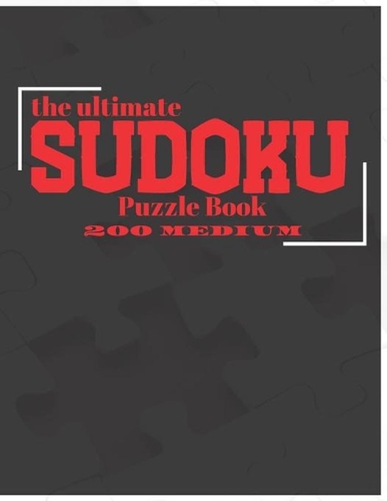The Ultimate Sudoku Puzzle Book: 200 Medium – 8.5 x 11 inches – 250 pages – LARG