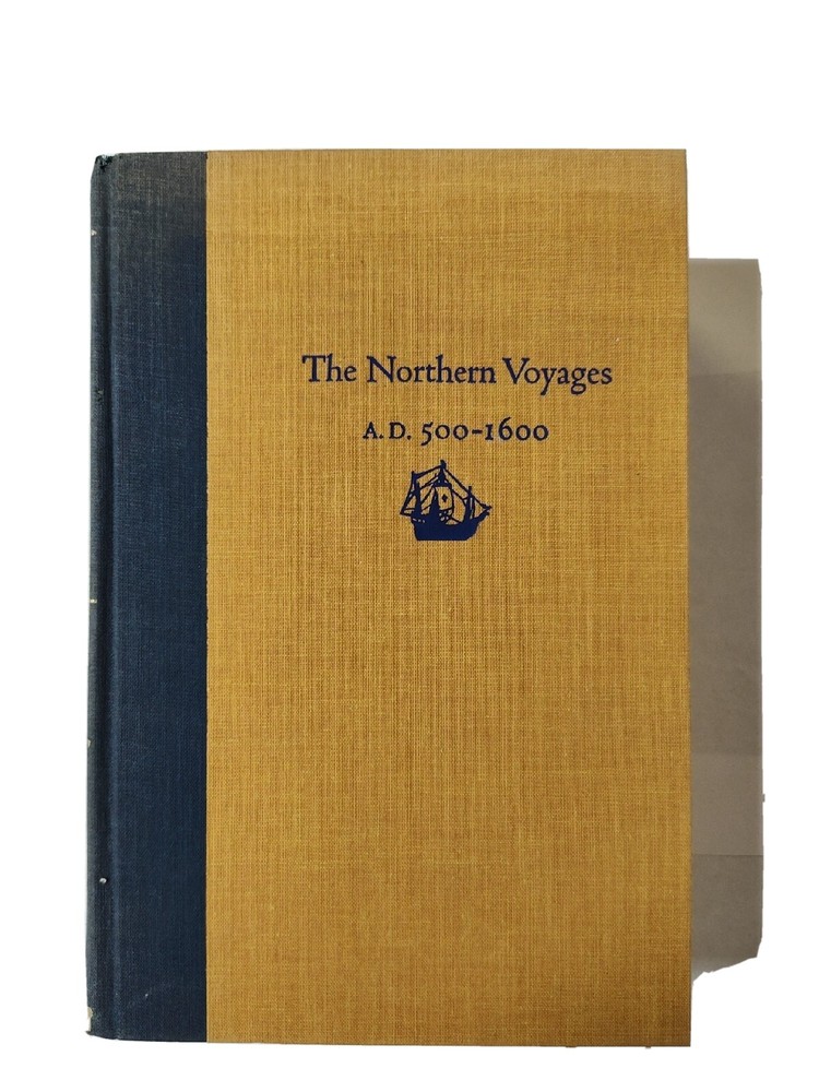 The European Discovery of America the Northern Voyages A. D. 500-1600 No Jacket