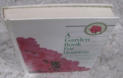 A Garden Book For Houston and the Texas Gulf Coast, 4th Ed, Terrell