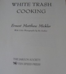 White Trash Cooking – Ernest Matthew Mickler