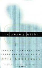 The Enemy Within: Straight Talk about the Power and Defeat of Sin – GOOD