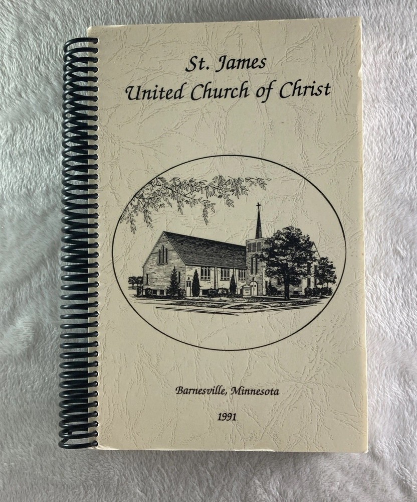 ST. JAMES UNITED CHURCH OF CHRIST Cookbook Barnesville Minnesota 1991 260 Pages