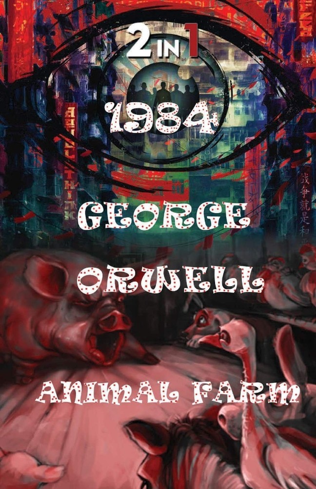 1984 AND ANIMAL FARM