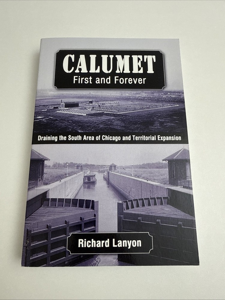 Calumet: First and Forever : Draining the South Area of Chicago and Territorial
